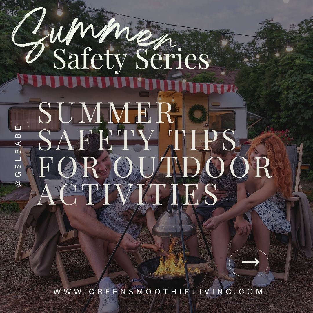 Summer Safety Tips for Outdoor Activities