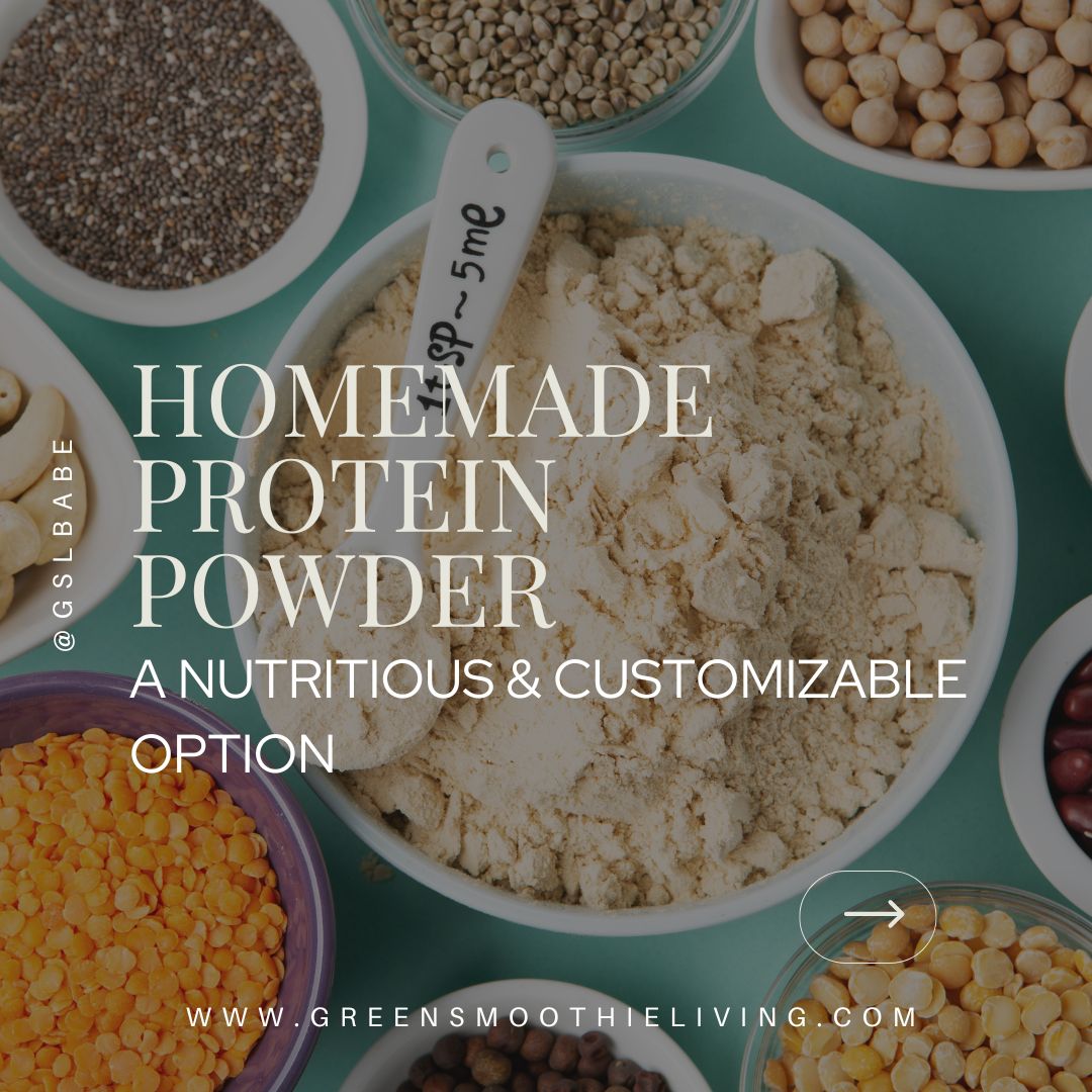 Homemade Protein Powder: A Nutritious + Customizable Option