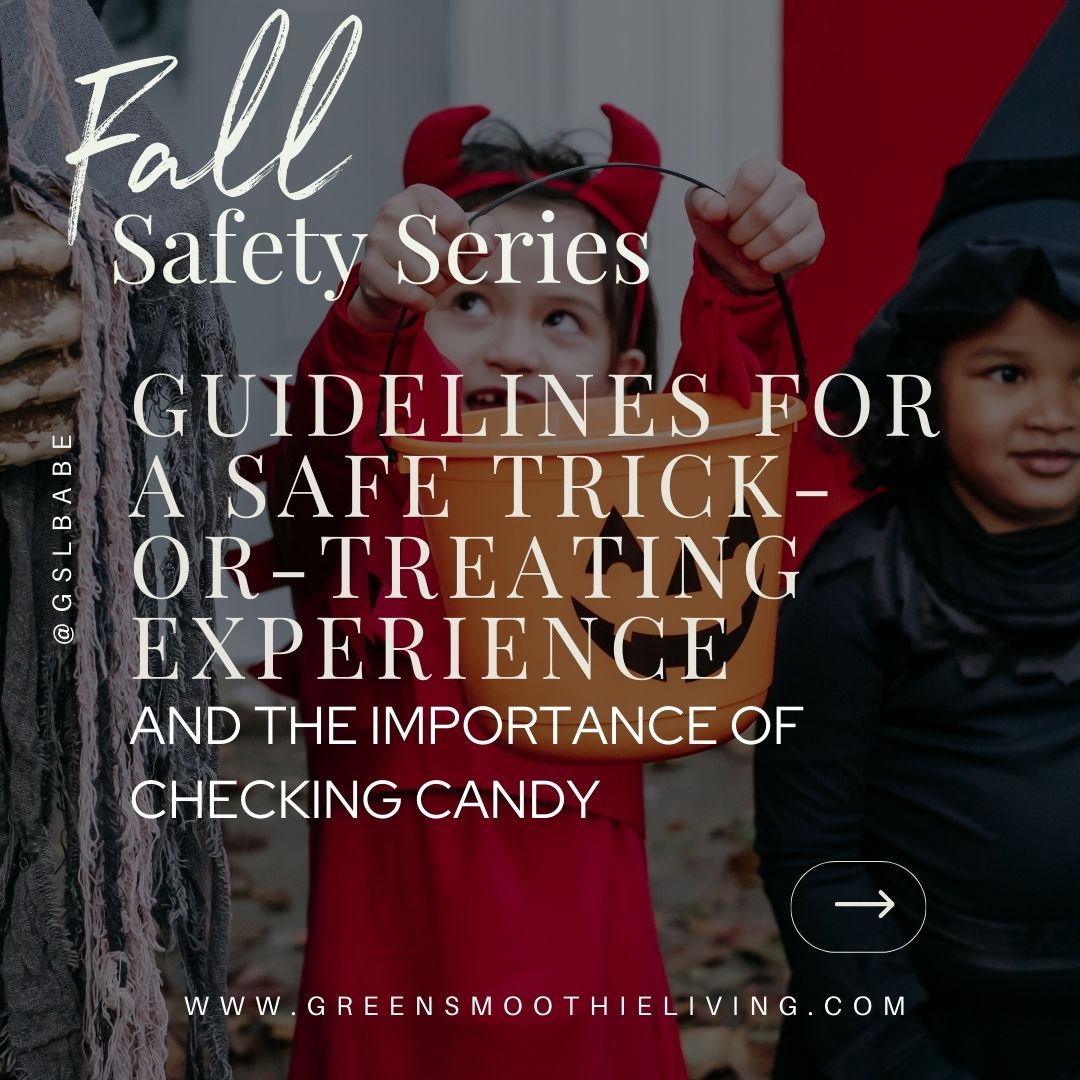 Guidelines for a Safe Trick-or-Treating Experience + the Importance of Checking Candy